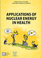 Applications of Nuclear Energy in Health