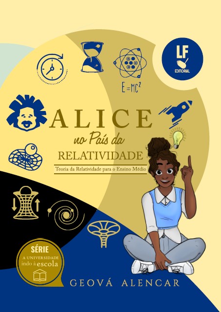 Capa do Livro Alice no País da Relatividade, de Geová Alencar. A capa é amarela com símbolos que representam a física na parte de cima, com o título do livro e uma menina negra sentada, logo abaixo.