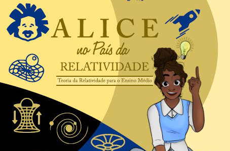 Recorte da capa do Livro Alice no País da Relatividade, de Geová Alencar. A capa é amarela com símbolos que representam a física na parte de cima, com o título do livro e uma menina negra sentada, logo abaixo.